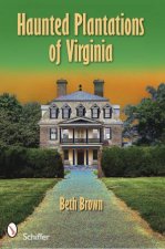 Haunted Plantations of Virginia