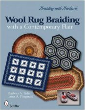 Braiding with Barbara Wool Rug Braiding with a Contemporary Flair