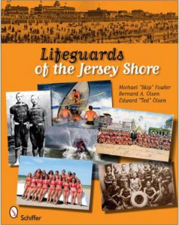Lifeguards of the Jersey Shore by FOWLER MICHAEL
