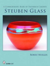 Connoisseurs Book of Frederick Carders Steuben Glass