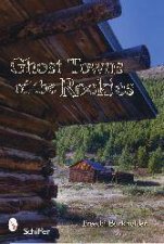 Ght Towns of the Rockies