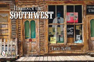 Haunts of the Southwest by MOFFITT LINDA