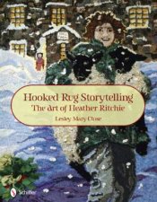 Hooked Rug Storytelling The Art of Heather Ritchie