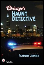 Chicagos Haunt Detective