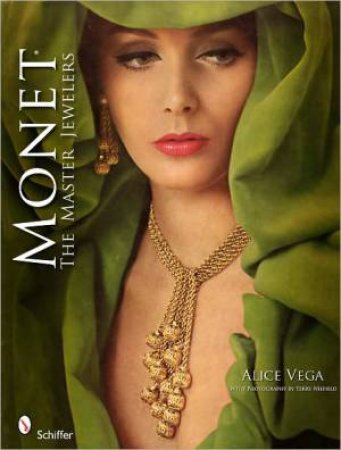 Monet: Master Jewelers by VEGA ALICE