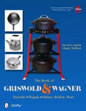 Book of Griswold and Wagner Favorite  Wapak  Sidney Hollow Ware