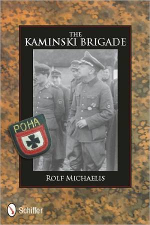Kaminski Brigade by MICHAELIS ROLF