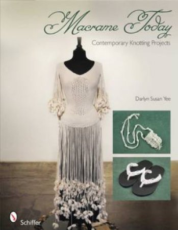 Macrame Today by Darlyn Susan Yee