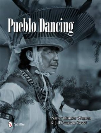 Pueblo Dancing by WARREN NANCY HUNTER