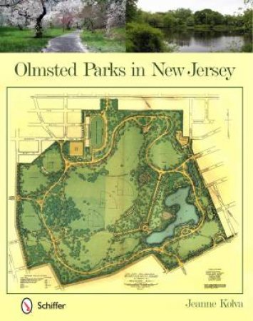 Olmsted Parks in New Jersey by KOLVA JEANNE