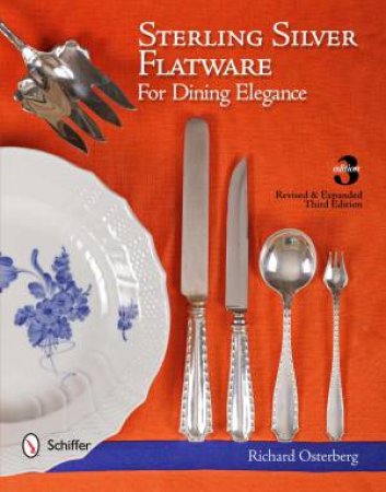 Sterling Silver Flatware For Dining Elegance by OSTERBERG RICHARD