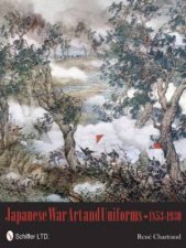 Japanese War Art and Uniforms 18531930