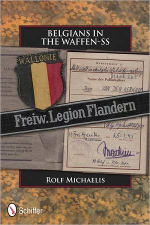 Belgians in the Waffen-SS by MICHAELIS ROLF