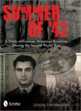 Summer of 42 A Study of GermanArmenian Relations During the Second World War