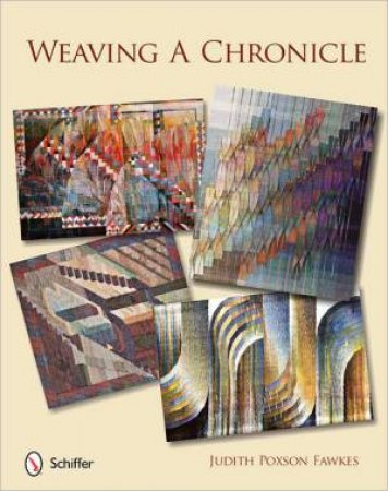 Weaving a Chronicle by FAWKES JUDITH POXSON