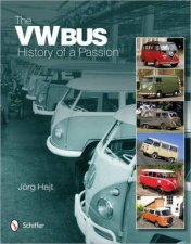 VW Bus History of a Passion