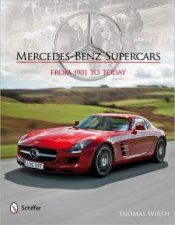 MercedesBenz Supercars From 1901 to Today