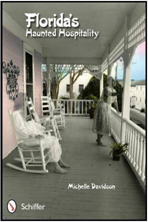Florida's Haunted Hpitality by DAVIDSON MICHELLE