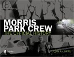 Morris Park Crew The Official History