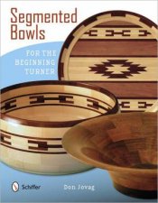 Segmented Bowls for the Beginning Turner