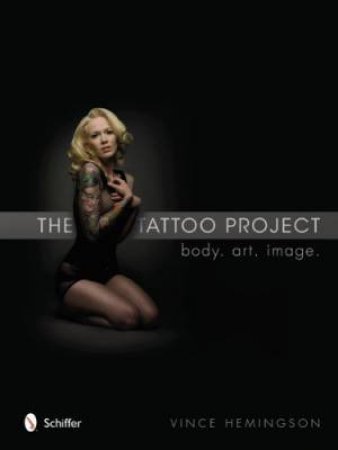 Tattoo Project: Body, Art, Image by HEMINGSON VINCE