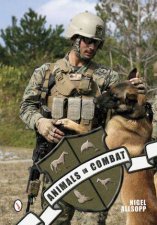 Animals in Combat War Animals in the Modern Era