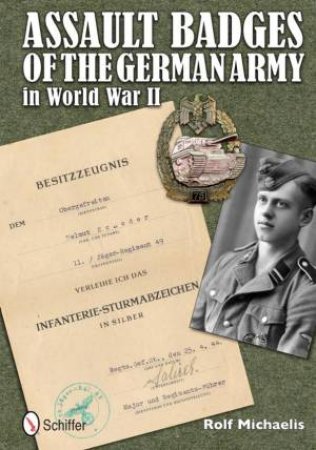 Assault Badges of the Wehrmacht in World War II by MICHAELIS ROLF