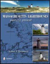Massachusetts Lighthouses Past and Present