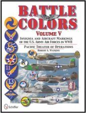 Pacific Theater of erations Insignia and Aircraft Markings of the US Army Air Forces in World War II