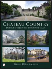 Chateau Country Du Pont Estates in the Brandywine Valley