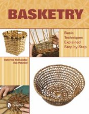 Basketry Basic Techniques Explained Step by Step
