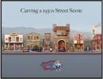 Carving a 1930s Street Scene