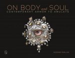 On Body and Soul Contemporary Armor to Amulets