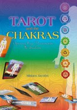 Tarot and the Chakras ening New Dimensions to Healers