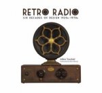 Retro Radio Six Decades of Design 1920s1970s