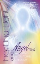 Healing Light and Angel Cards Working with Your Chakras