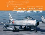North American F86F Sabre The Birth of a Modern Air Force