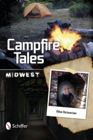 Campfire Tales: Midwest by RICKSECKER MIKE