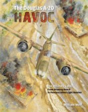Douglas A20 Havoc From Drawing Board to Peerless Allied Light Bomber