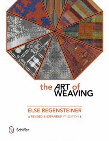 Art of Weaving by REGENSTEINER/ THOMPSON