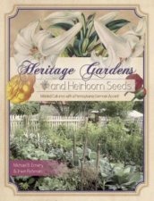 Heritage Gardens and Heirloom Seeds