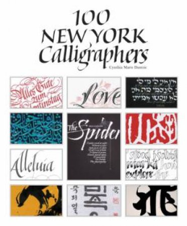 100 New York Calligraphers by DANTZIC CYNTHIA