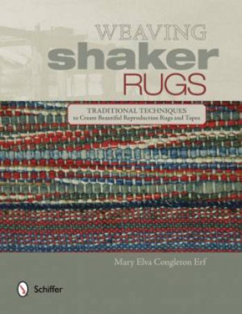 Weaving Shaker Rugs by ERF MARY
