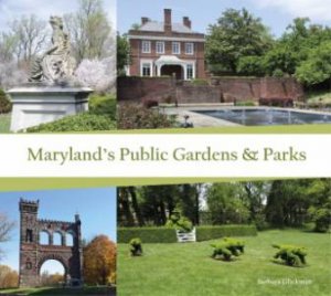 Maryland's Public Gardens and Parks