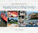 101 Things to Do in Marthas Vineyard