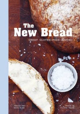 New Bread: Great Gluten-Free Baking by BLOHM, TREDAL FREJ