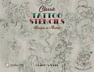 Classic Tattoo Stencils: Designs in Acetate by WHITE CLIFF