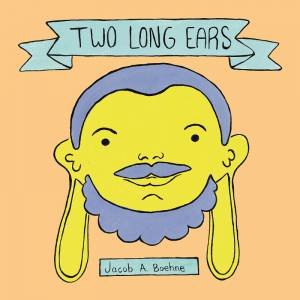 Two Long Ears by JACOB A. BOEHNE