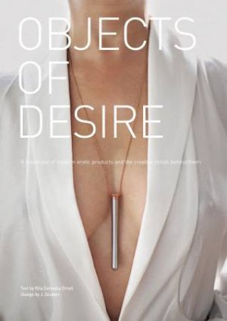 Objects of Desire by RITA CATINELLA ORRELL