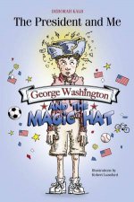 George Washington and the Magic Hat George Washington and the Magic Hat